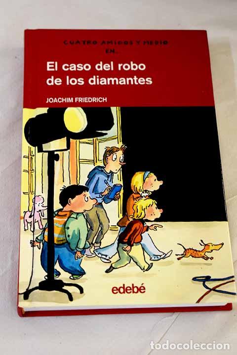 Livros em segunda m&atilde;o: El caso del robo de los diamantes.- Friedrich, Joachim
