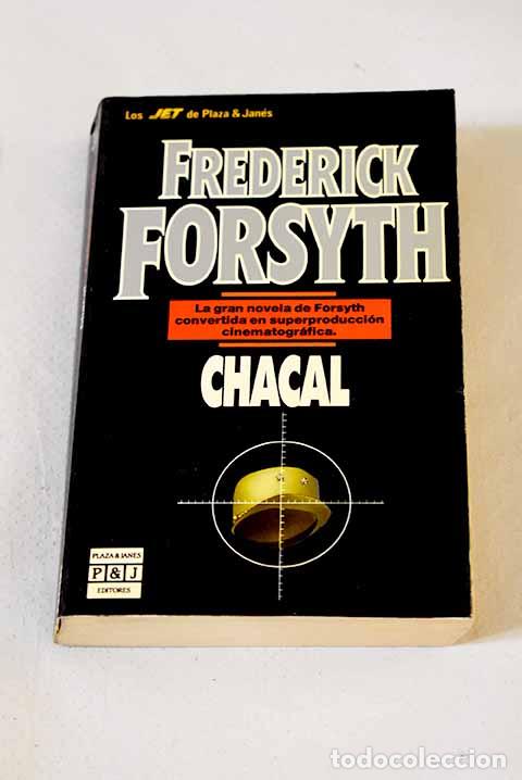 Livres: Chacal: Forsyth, Frederick.- Forsyth, Frederick