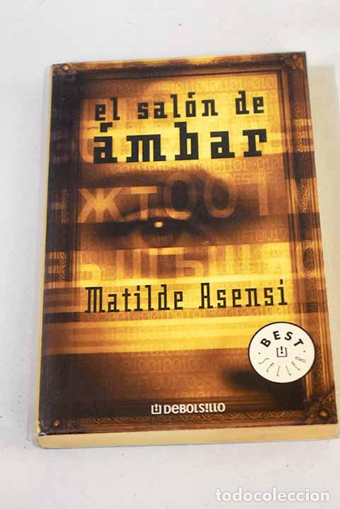 Livres: El sal&oacute;n de &aacute;mbar: Asensi, Matilde.- Asensi, Matilde