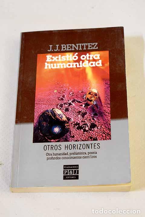 books: Existi&oacute; otra humanidad.- Ben&iacute;tez, J. J.