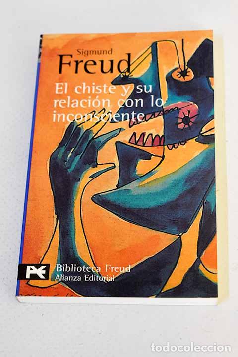 books: El chiste y su relaci&oacute;n con lo inconsciente.- Freud, Sigmund