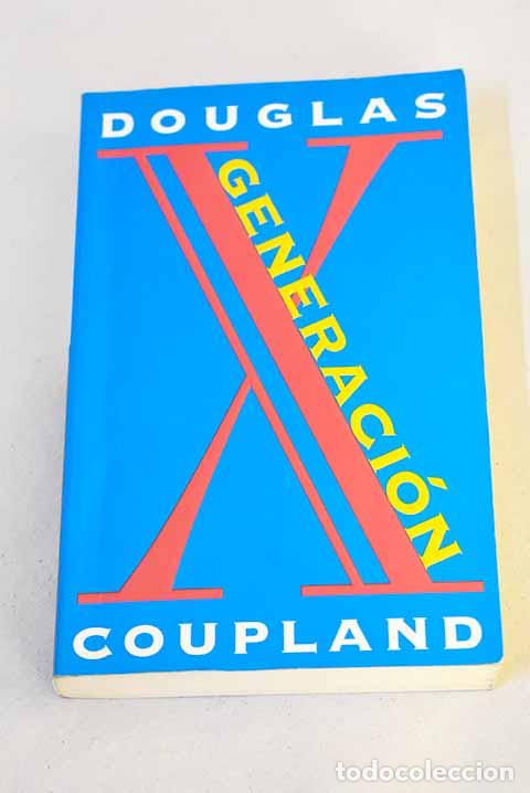 books: Generaci&oacute;n X: Coupland, Douglas.- Coupland, Douglas