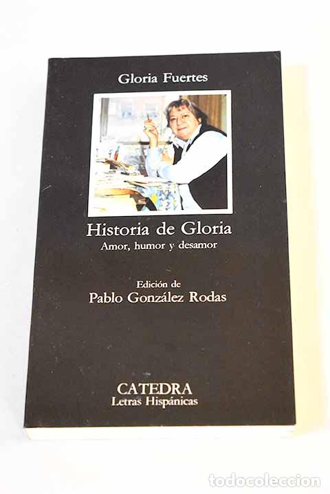 books: Historia de Gloria: (amor, humor y desamor).- Fuertes, Gloria