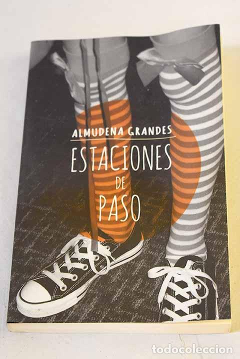 books: Estaciones de paso: Grandes, Almudena.- Grandes, Almudena