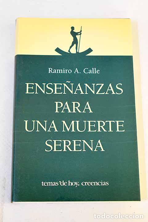 books: Ense&ntilde;anzas para una muerte serena.- Calle, Ramiro