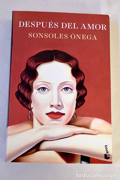 books: Despu&eacute;s del amor: &Oacute;nega Salcedo, Sonsoles.- &Oacute;nega Salcedo, Sonsoles