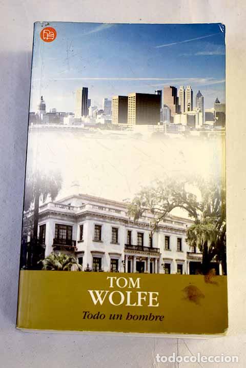 books: Todo un hombre: Wolfe, Tom.- Wolfe, Tom
