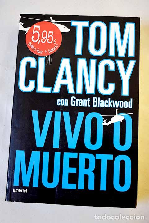 B&uuml;cher: Vivo o muerto: Clancy, Tom.- Clancy, Tom
