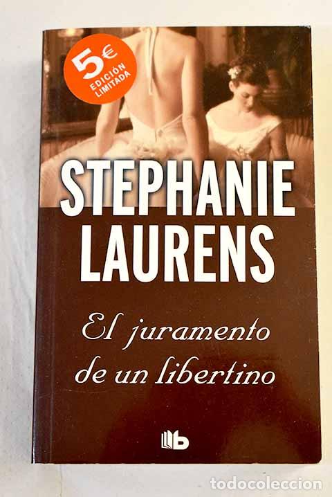 B&uuml;cher: El juramento de un libertino.- Laurens, Stephanie