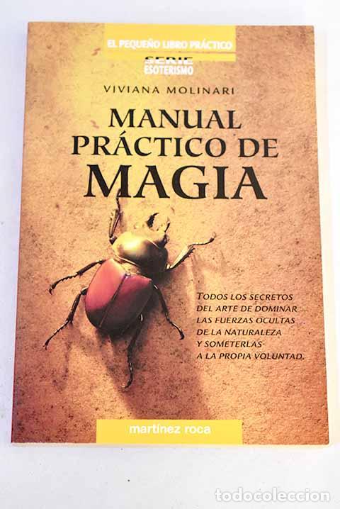 B&uuml;cher: Manual pr&aacute;ctico de magia.- Molinari, Viviana