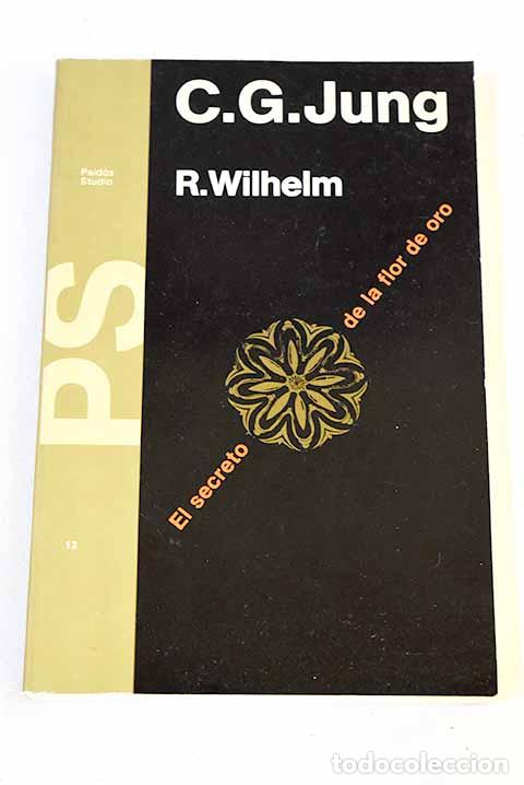 B&uuml;cher: El secreto de la flor de oro: un libro de la vida chino.- Jung, Carl G.
