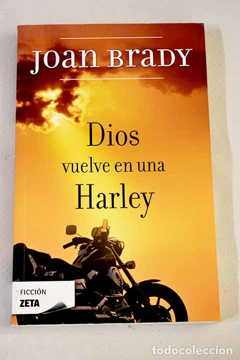 Libros: Dios vuelve en una Harley.- Brady, Joan