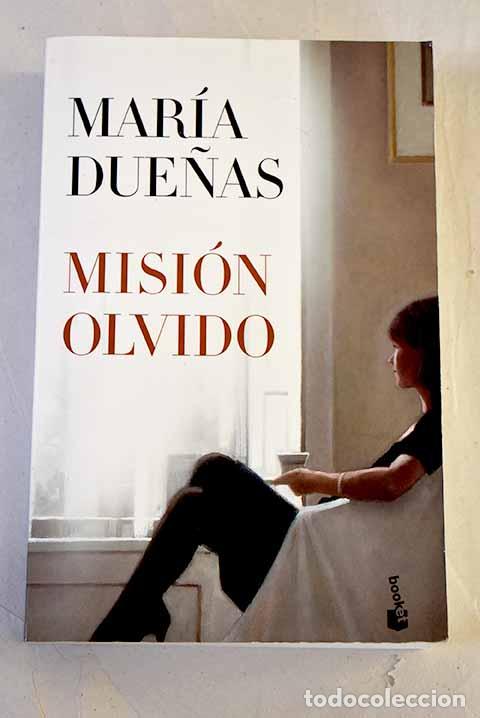 Libros: Misi&oacute;n olvido: Due&ntilde;as, Mar&iacute;a.- Due&ntilde;as, Mar&iacute;a