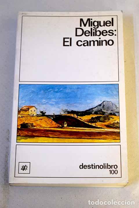 books: El camino: Delibes, Miguel.- Delibes, Miguel
