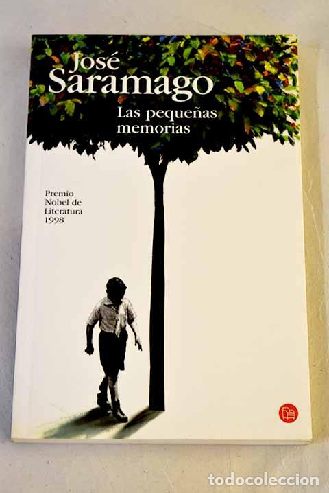 books: Las peque&ntilde;as memorias.- Saramago, Jos&eacute;