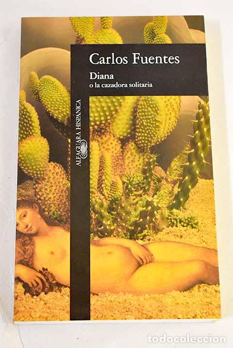 books: Diana o La cazadora solitaria.- Fuentes, Carlos