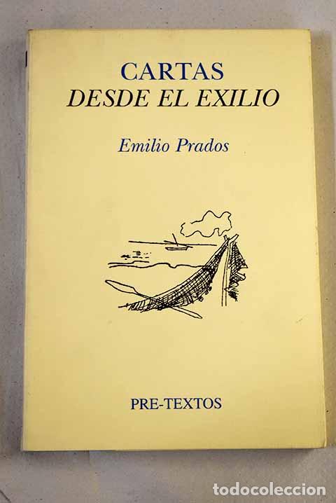 Livres: Cartas desde el exilio: (correspondencia con Jos&eacute; Luis Cano).- Prados, Emilio
