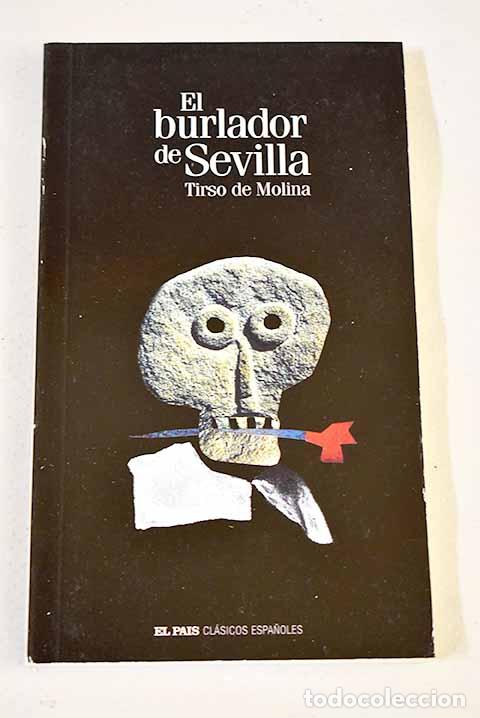 Livres: El burlador de Sevilla.- Molina, Tirso de