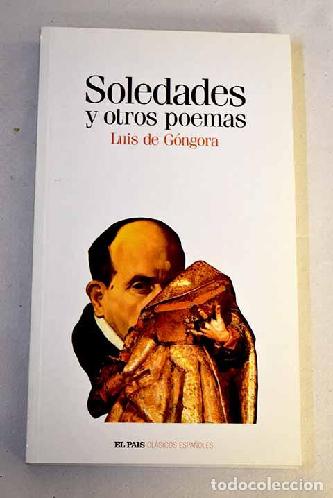 Libros: Soledades y otros poemas.- G&oacute;ngora y Argote, Luis de