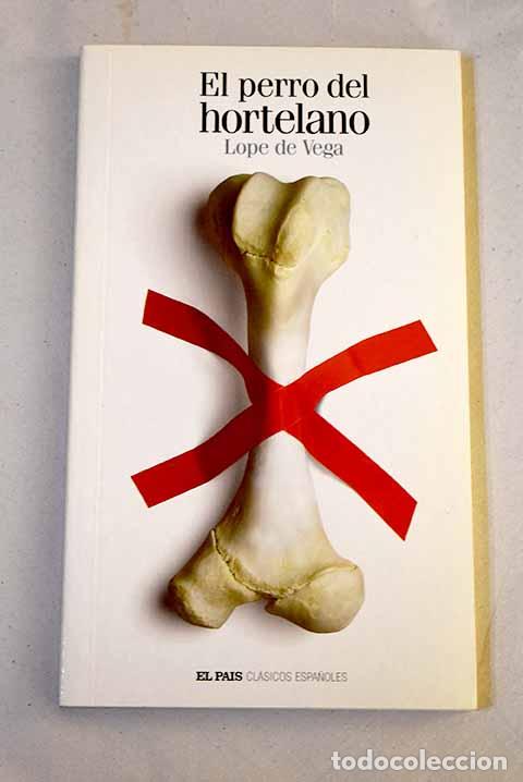 Libros: El perro del hortelano.- Vega, Lope de