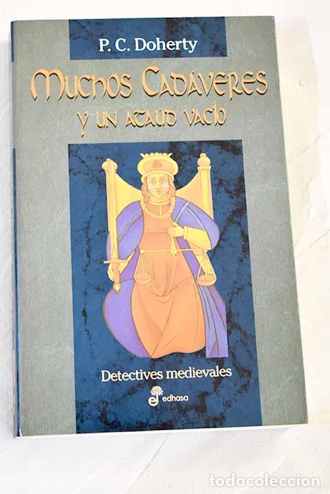 Libros: Muchos cad&aacute;veres y un ata&uacute;d vac&iacute;o.- Doherty, Paul