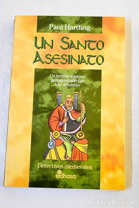 Libros: Un santo asesinato: un terrible misterio protagonizado por fray Athelstan.- Harding, Paul