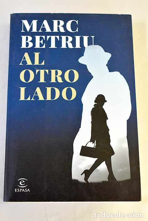 Libros: Al otro lado: Betriu, Marc.- Betriu, Marc