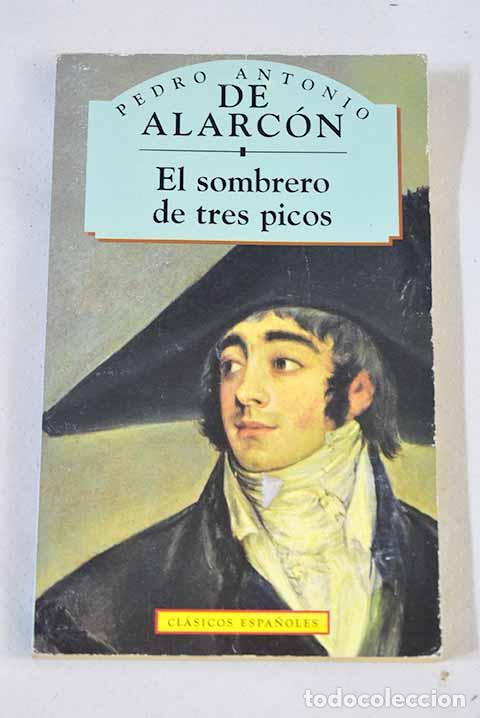 Libros: El sombrero de tres picos.- Alarc&oacute;n, Pedro Antonio de