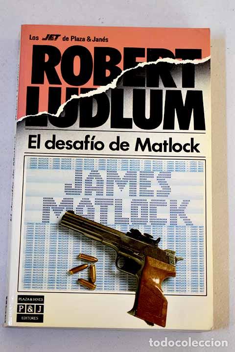 Libros: El desaf&iacute;o de Matlock.- Ludlum, Robert