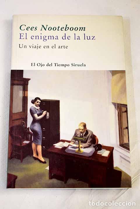 Libros: El enigma de la luz: un viaje en el arte.- Nooteboom, Cees