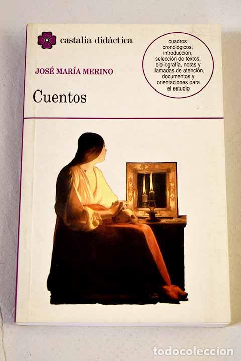 Libros: Cuentos: Merino, Jos&eacute; Mar&iacute;a.- Merino, Jos&eacute; Mar&iacute;a