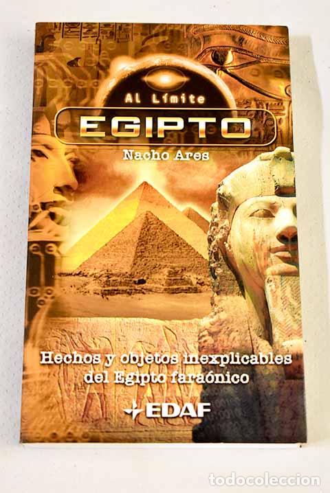 Libros: Egipto : hechos y objetos inexplicables del Egipto fara&oacute;nico.- Ares, Nacho