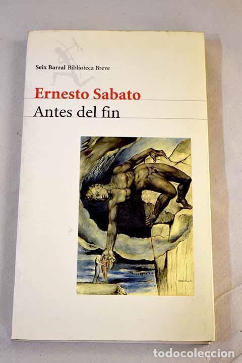 books: Antes del fin: Sabato, Ernesto.- Sabato, Ernesto