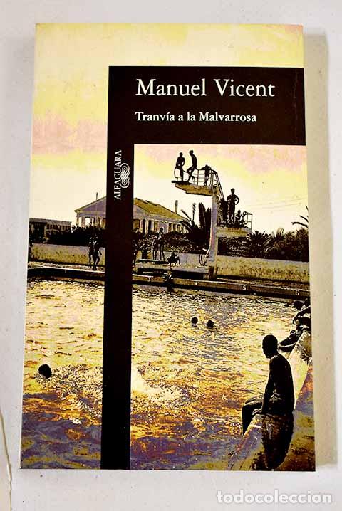 books: Tranv&iacute;a a la Malvarrosa.- Vicent, Manuel