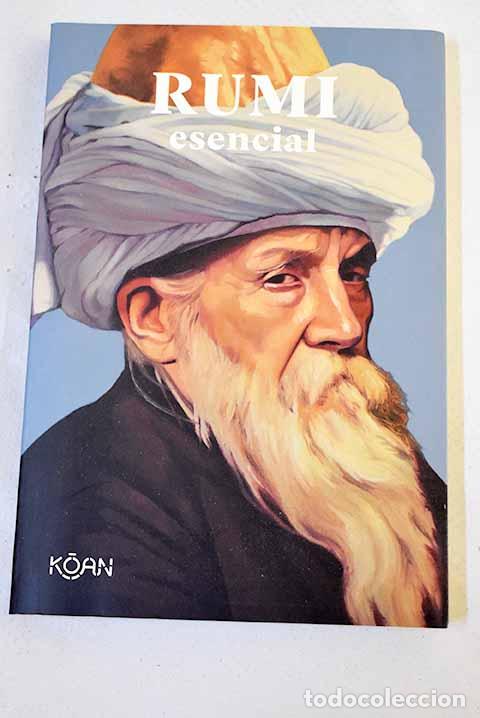 books: Rumi esencial: Jalal al-Din Rumi, Maulana.- Jalal al-Din Rumi, Maulana