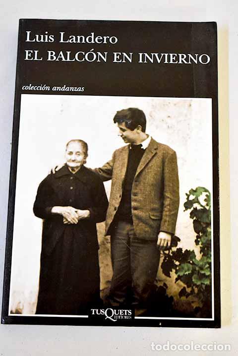books: El balc&oacute;n en invierno.- Landero, Luis