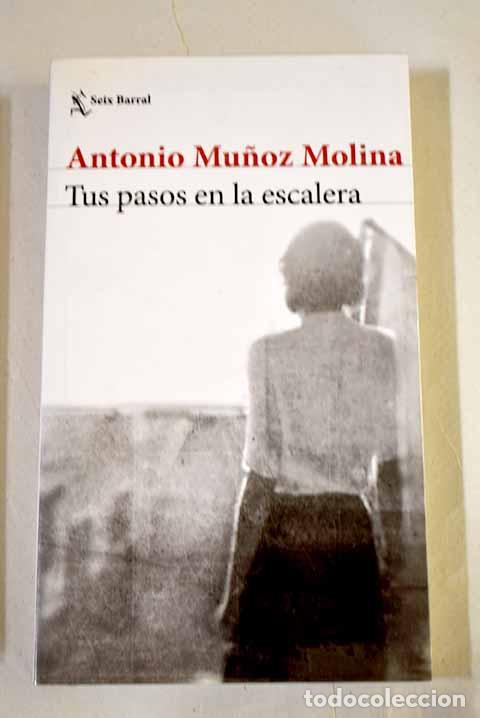 books: Tus pasos en la escalera.- Mu&ntilde;oz Molina, Antonio