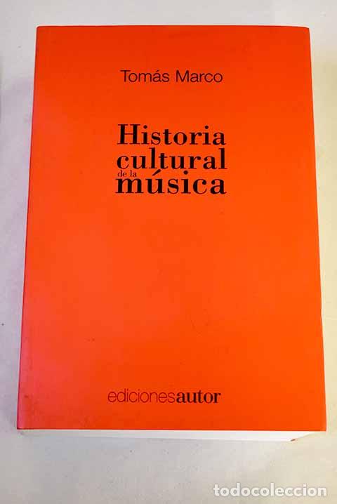 books: Historia cultural de la m&uacute;sica.- Marco, Tom&aacute;s