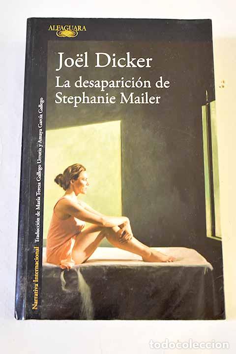 books: La desaparici&oacute;n de Stephanie Mailer.- Dicker, Joel