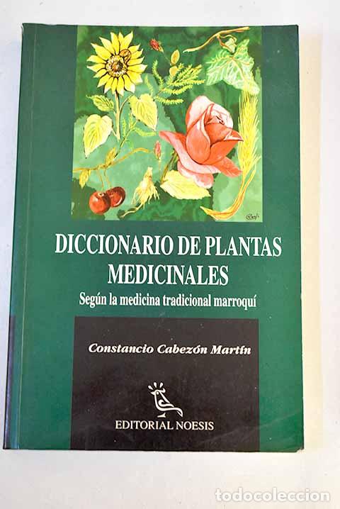 Libros: Diccionario de plantas medicinales: seg&uacute;n la medicina tradicional marroqu&iacute;