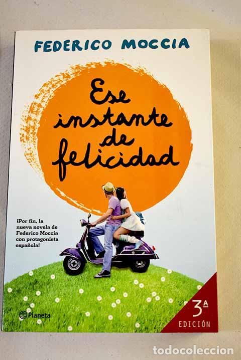 Libros: Ese instante de felicidad.- Moccia, Federico