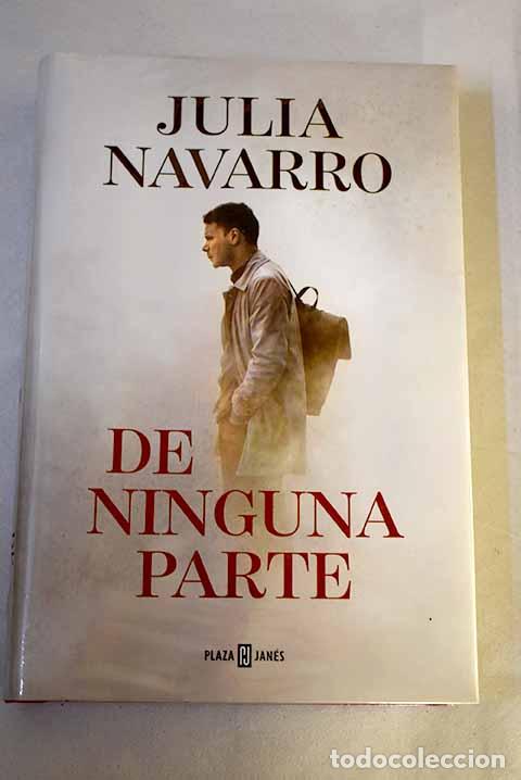 Libros: De ninguna parte: Navarro, Julia.- Navarro, Julia