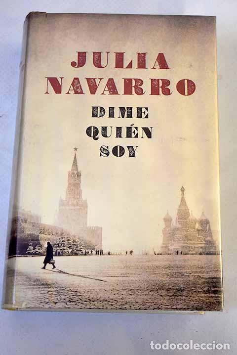 Libros: Dime qui&eacute;n soy: Navarro, Julia.- Navarro, Julia