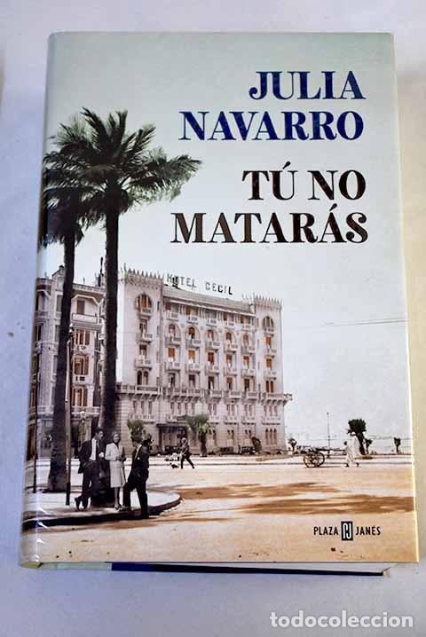 Libros: T&uacute; no matar&aacute;s: Navarro, Julia.- Navarro, Julia