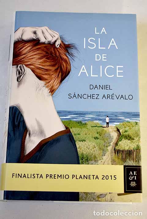 Libros: La isla de Alice: Sanchez Arevalo, Daniel.- Sanchez Arevalo, Daniel