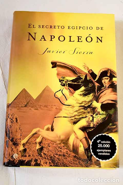 Libros: El secreto egipcio de Napole&oacute;n.- Sierra, Javier