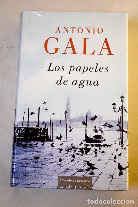 books: Los papeles de agua: Gala, Antonio.- Gala, Antonio