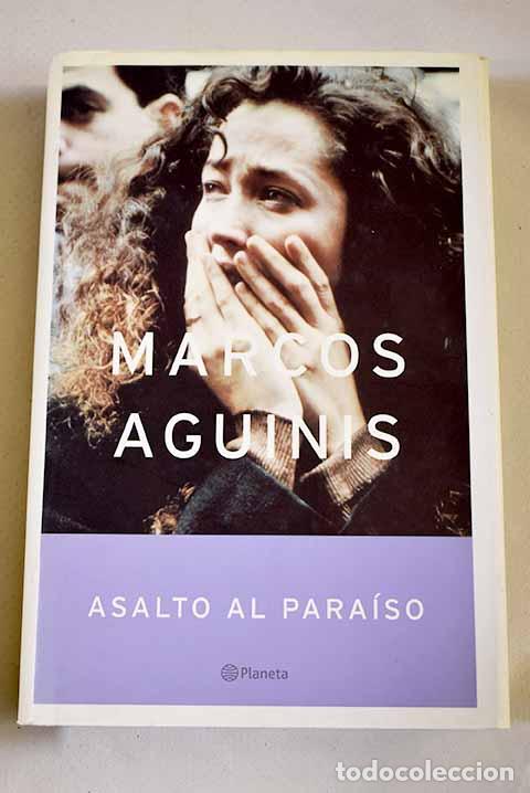 books: Asalto al para&iacute;so: Aguinis, Marcos.- Aguinis, Marcos