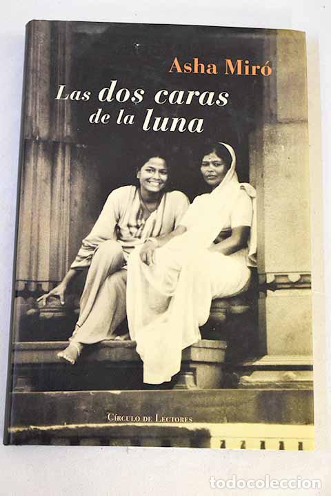 Libros: Las dos caras de la luna.- Mir&oacute;, Asha