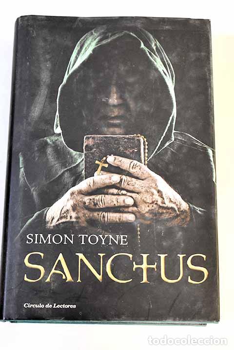 Libros: Sanctus: Toyne, Simon.- Toyne, Simon